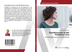 Borítókép a  Suizidwunsch in der Palliative Care - hoz
