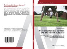 Buchcover von Trainierbarkeit der aeroben und anaeroben Ausdauer
