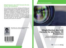 Möglichkeiten des UHD Formats für die Stereo 3D Produktion的封面