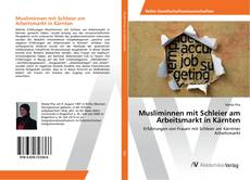 Copertina di Musliminnen mit Schleier am Arbeitsmarkt in Kärnten