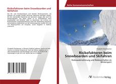 Couverture de Risikofaktoren beim Snowboarden und Skifahren