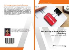 Copertina di On immigrant earnings in Germany