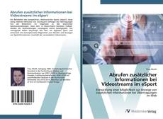 Couverture de Abrufen zusätzlicher Informationen bei Videostreams im eSport