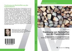 Bookcover of Trocknung von Reststoffen aus der Papierindustrie