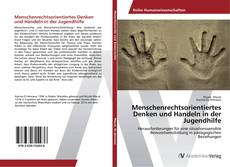 Bookcover of Menschenrechtsorientiertes Denken und Handeln in der Jugendhilfe