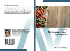 Bookcover of Die Sinneswerkstatt