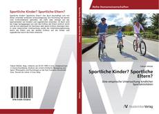 Bookcover of Sportliche Kinder? Sportliche Eltern?