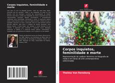 Copertina di Corpos inquietos, feminilidade e morte