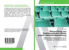 Bookcover of Überprüfung von Stadionverboten mittels autom. Identitätsfeststellung