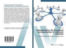 Authentication for broadcast communication in vehicular networks kitap kapağı