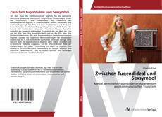 Bookcover of Zwischen Tugendideal und Sexsymbol