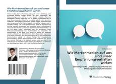 Buchcover von Wie Markenmedien auf uns und unser Empfehlungsverhalten wirken
