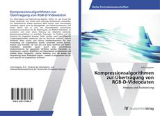 Bookcover of Kompressionsalgorithmen zur Übertragung von RGB-D-Videodaten