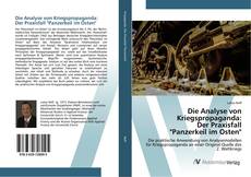 Bookcover of Die Analyse von Kriegspropaganda: Der Praxisfall "Panzerkeil im Osten"