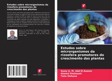 Couverture de Estudos sobre microrganismos da rizosfera promotores do crescimento das plantas