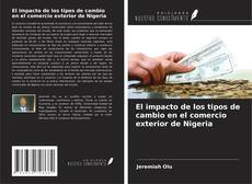 Buchcover von El impacto de los tipos de cambio en el comercio exterior de Nigeria