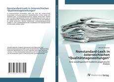 Bookcover of Nonstandard-Lexik in österreichischen "Qualitätstageszeitungen"