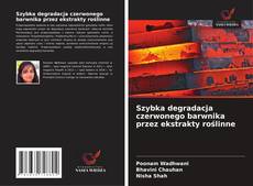 Couverture de Szybka degradacja czerwonego barwnika przez ekstrakty roślinne