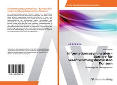 Copertina di Informationsasymmetrien - Barriere für verantwortungsbewussten Konsum