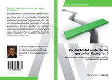 Обложка Produktivitätsverluste im gestörten Bauverlauf