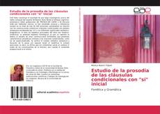 Bookcover of Estudio de la prosodia de las cláusulas condicionales con "si" inicial