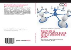 Capa do livro de Diseño de la infraestructura de red para un miembro tipo CEDIA 