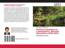 Bookcover of Políticas Forestales en Latinoamérica. Revisión Sistemática: 2016-2021
