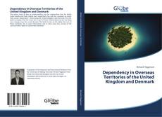 Buchcover von Dependency in Overseas Territories of the United Kingdom and Denmark