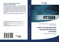 Bookcover of TABIIY TILLAR JARAYONI UCHUN DASTURLASH (PYTHON)