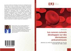 Capa do livro de Les cancers cutanés développes sur des dermatoses précancéreuses 