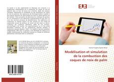 Обложка Modélisation et simulation de la combustion des coques de noix de palm