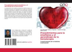 Couverture de Procedimientos para la enseñanza y el aprendizaje de la hemoterapia