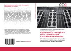 Bookcover of Optimización energética de la climatización centralizada en hoteles