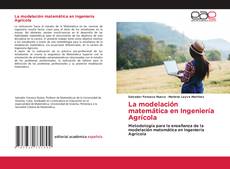 Couverture de La modelación matemática en Ingeniería Agrícola