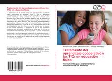 Bookcover of Tratamiento del aprendizaje cooperativo y las TICs en educación física