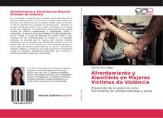 Afrontamiento y Alexitimia en Mujeres Víctimas de Violencia kitap kapağı