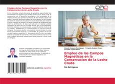 Обложка Empleo de los Campos Magneticos en la Conservacion de la Leche Cruda