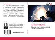 Borítókép a  Barrios irradiados - hoz