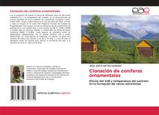 Bookcover of Clonación de coníferas ornamentales