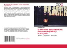 Buchcover von El misterio del subjuntivo futuro en español y portugués