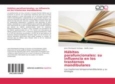 Buchcover von Hábitos parafuncionales: su influencia en los trastornos mandibulares