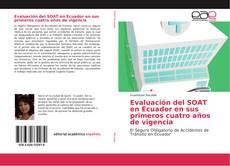 Buchcover von Evaluación del SOAT en Ecuador en sus primeros cuatro años de vigencia