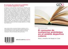 Buchcover von El consumo de sustancias prohibidas en el ámbito deportivo cubano