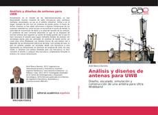 Buchcover von Análisis y diseños de antenas para UWB