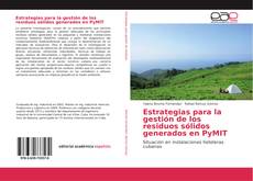 Buchcover von Estrategias para la gestión de los residuos sólidos generados en PyMIT