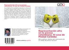 Portada del libro de Representación afro en la prensa colombiana: El caso de Piedad Córdoba