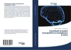 Buchcover von Contribuţii la studiul neuropatiilor la rumegătoare şi suine
