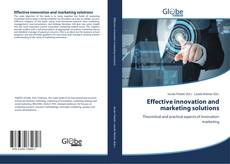 Couverture de Effective innovation and marketing solutions