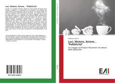 Bookcover of Luci, Motore, Azione... "Pubblicità"