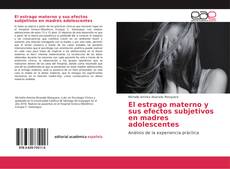 Обложка El estrago materno y sus efectos subjetivos en madres adolescentes